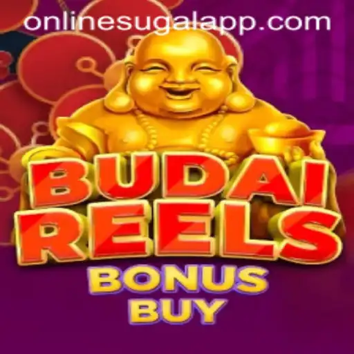 Discover the Excitement of Budai Reels Bonus Buy in the Online Sugal App