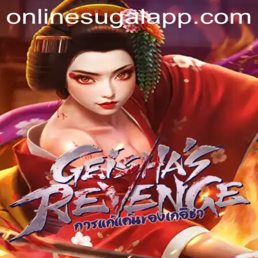 Exploring GeishasRevenge: The Latest Online Sugal App Sensation