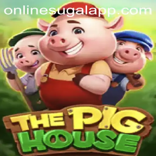 The Pig House: A New Online Sugal App Revolutionizing Digital Gaming